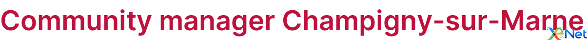 Community manager Champigny-sur-Marne